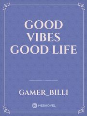 Good Vibes Good life Book