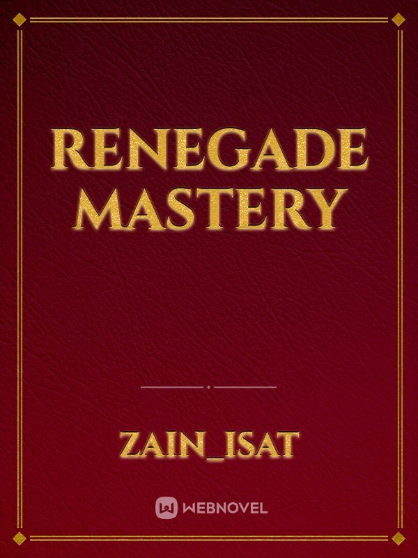 RENEGADE MASTERY Book