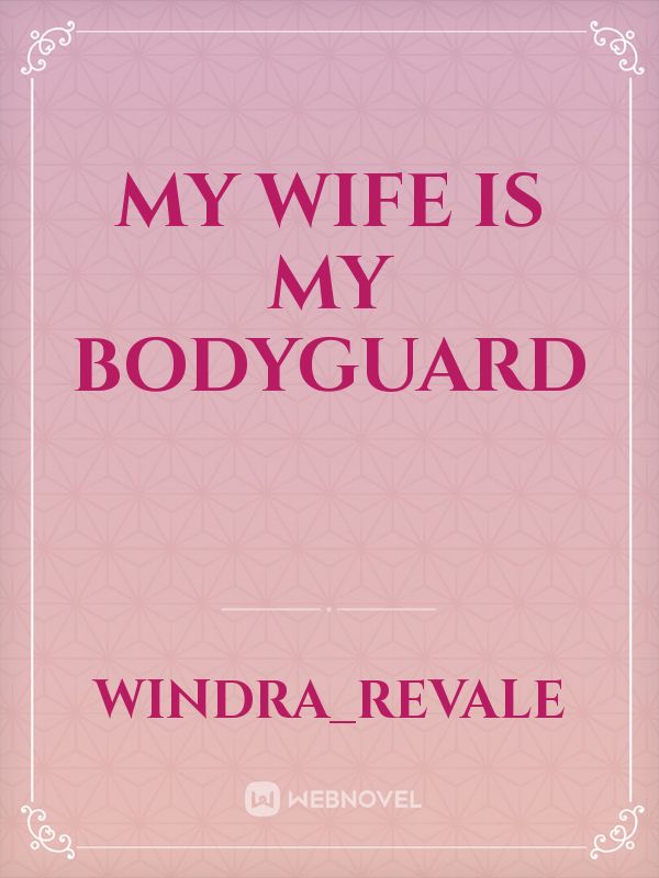 My wife is My bodyguard Book