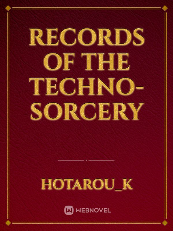 Records of the Techno-Sorcery Book