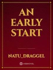 An early start Book