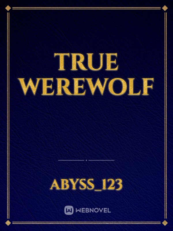 True Werewolf