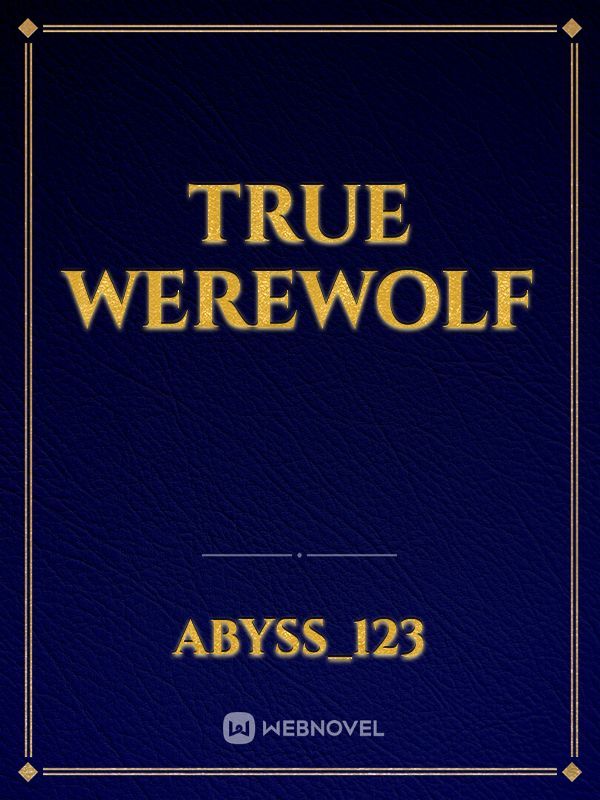 True Werewolf