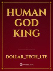 Human God king Book