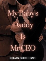 My baby‘s Daddy is Mr CEO Book