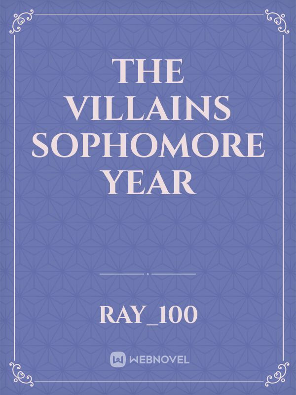 The villains Sophomore Year Book