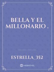 BELLA Y EL MILLONARIO . Book