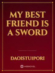 My Best Friend Is A Sword Book