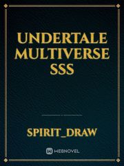 Undertale Multiverse SSS Book