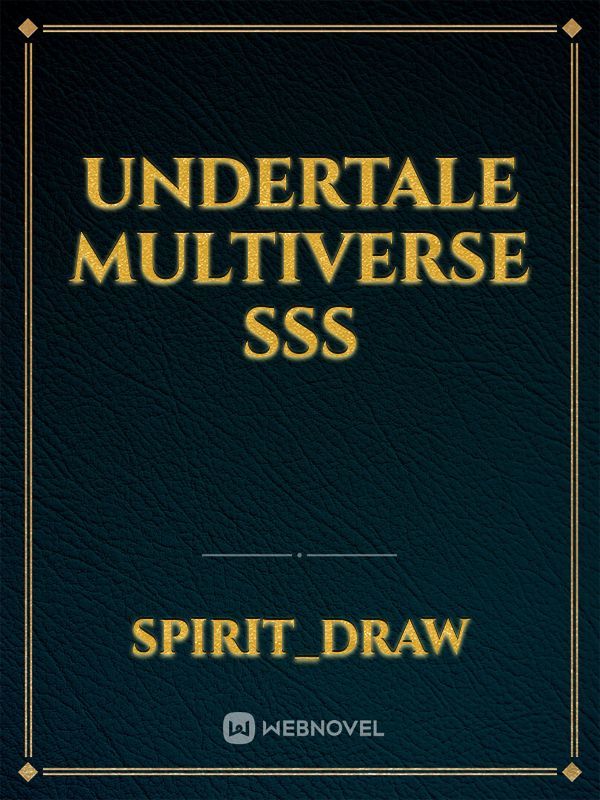 Undertale Multiverse SSS