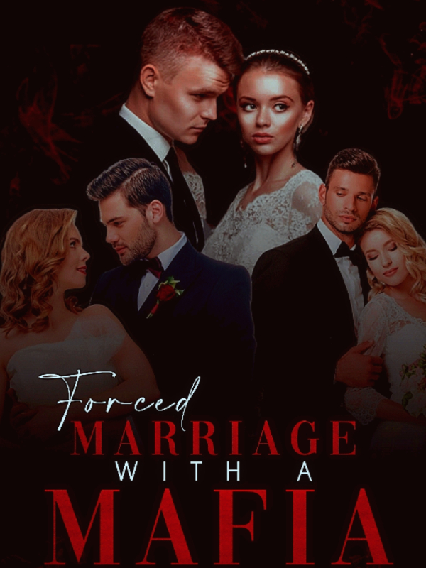 Forced Marriage With A Ruthless Mafia Book