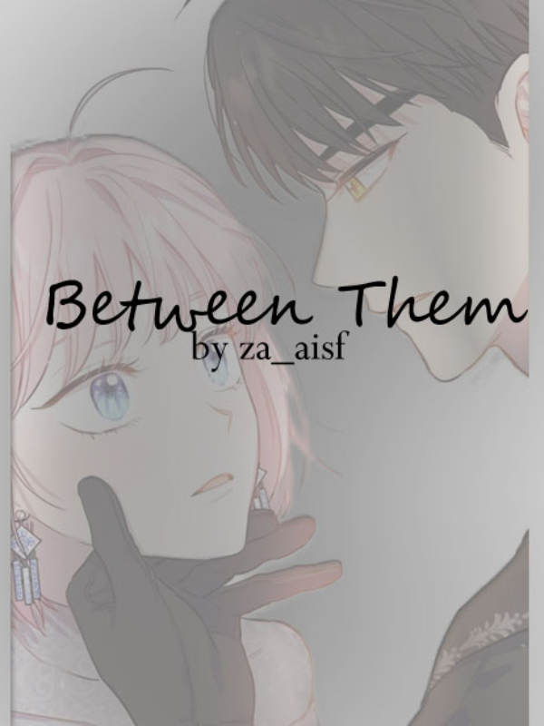 Between them