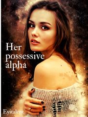 Her possessive alpha Book