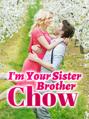 I'm Your Sister, Brother Chow Book
