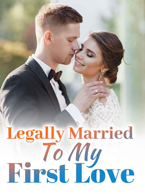 Legally Married To My First Love Book