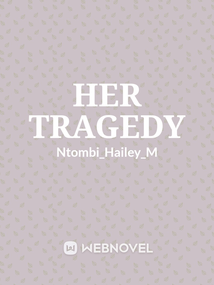 Her Tragedy