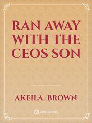 ran away with the CEOs son Book