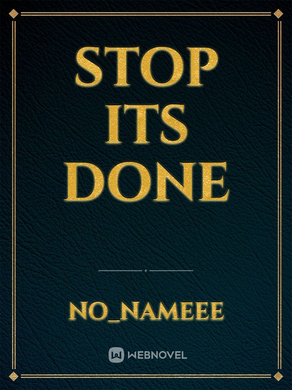 Stop its done Book