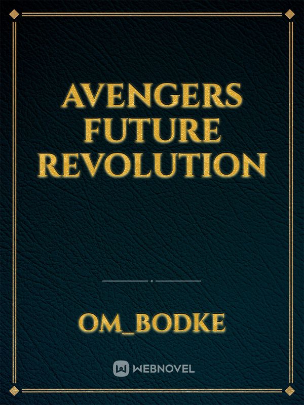 Avengers Future Revolution