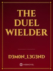 The Duel Wielder Book