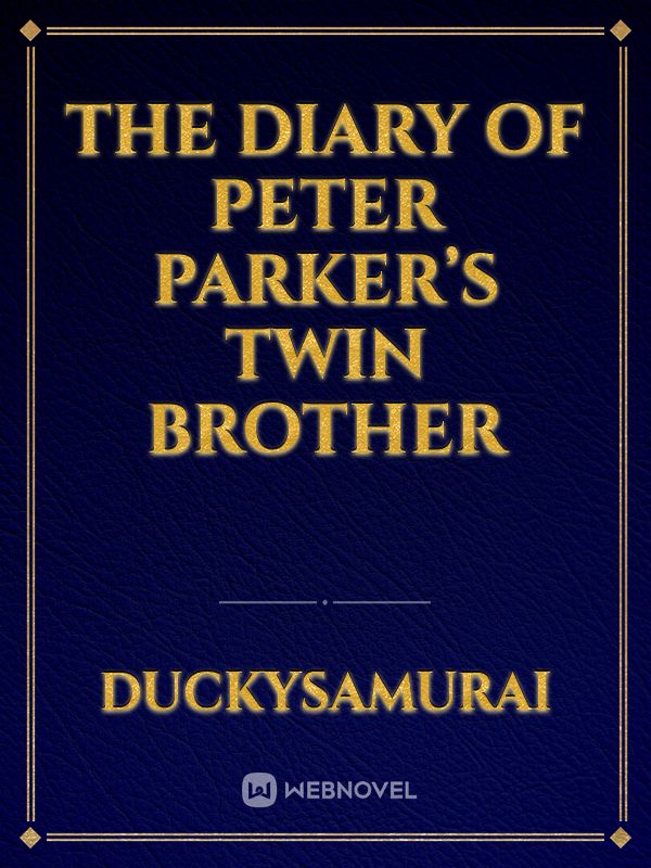 The diary of Peter Parker’s twin brother