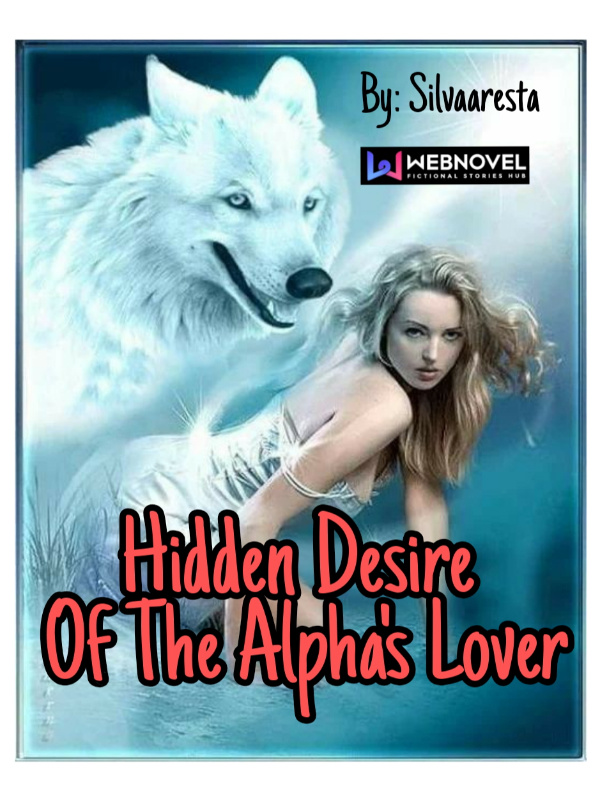 Hidden Desire of The Alpha's lover Book