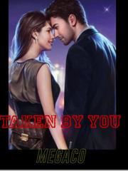 TAKEN BY YOU Book