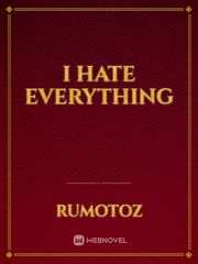 I hate Everything Book