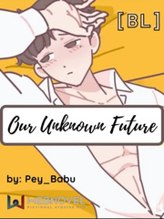 Our Unknown Future [BL] Book
