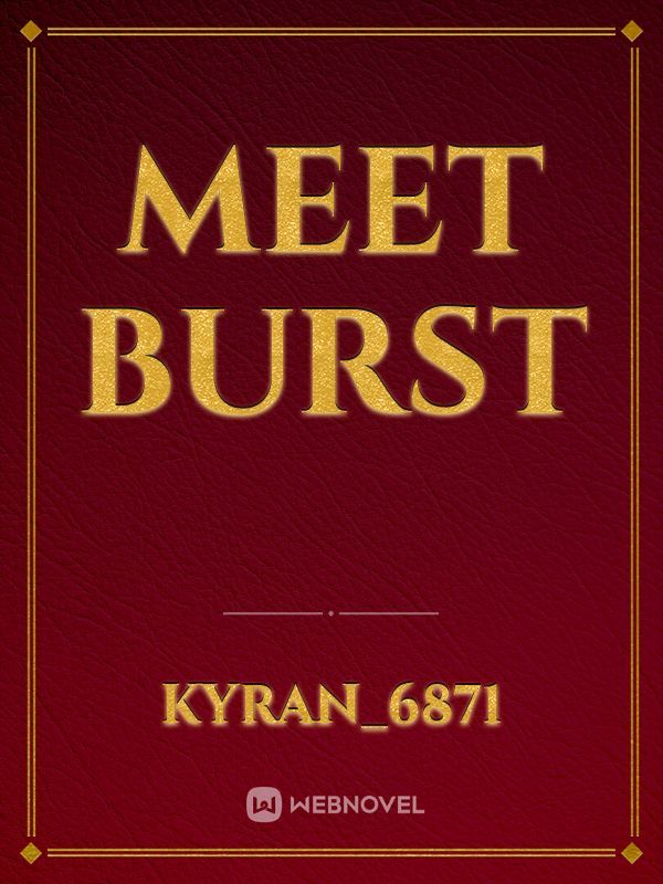 Meet Burst