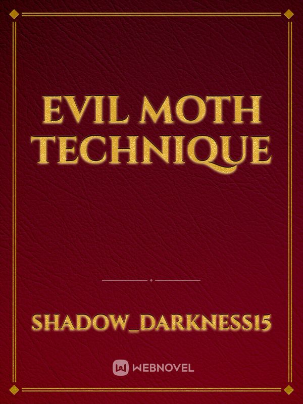 Evil Moth Technique Book
