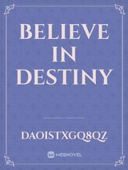 Believe in Destiny Book