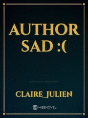 Author sad :( Book