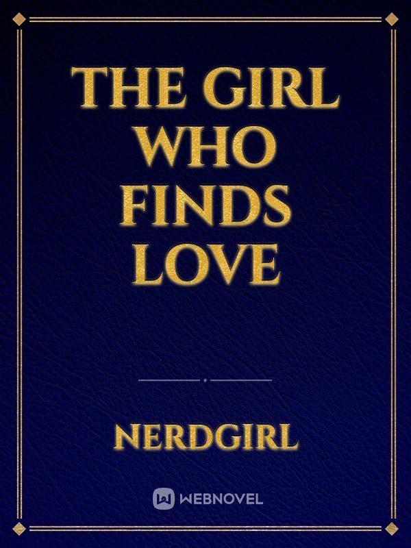 the girl who finds love