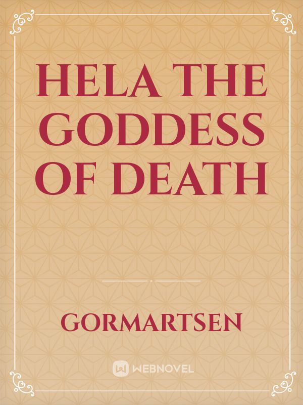 Hela The Goddess of Death