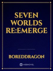 Seven Worlds Re:Emerge Book