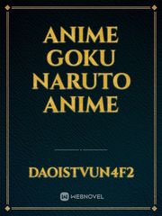 anime 
goku naruto
anime Book