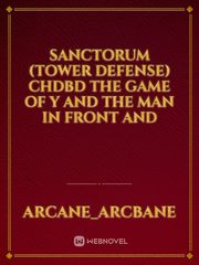 Sanctorum (tower defense) chdbd the game of y and the man in front and Book