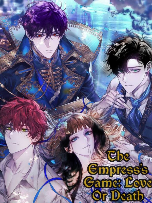 The Empress's Game - Love Or Death