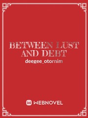Between Lust and Debt Book