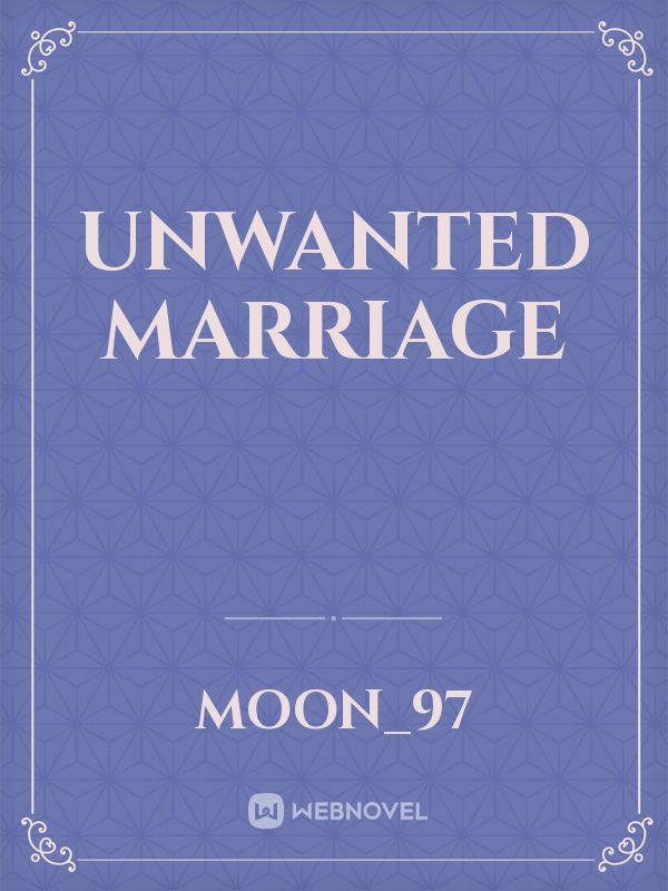 Unwanted marriage Book