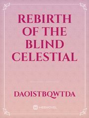 Rebirth of the Blind Celestial Book