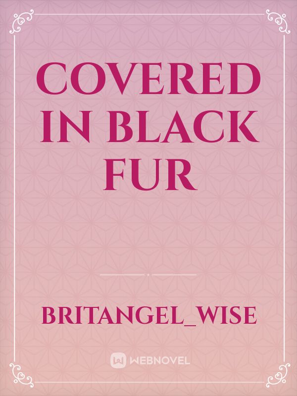 Covered in Black Fur Book