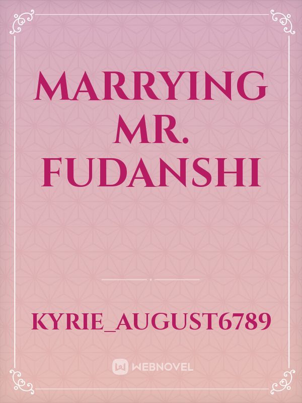 Marrying Mr. Fudanshi