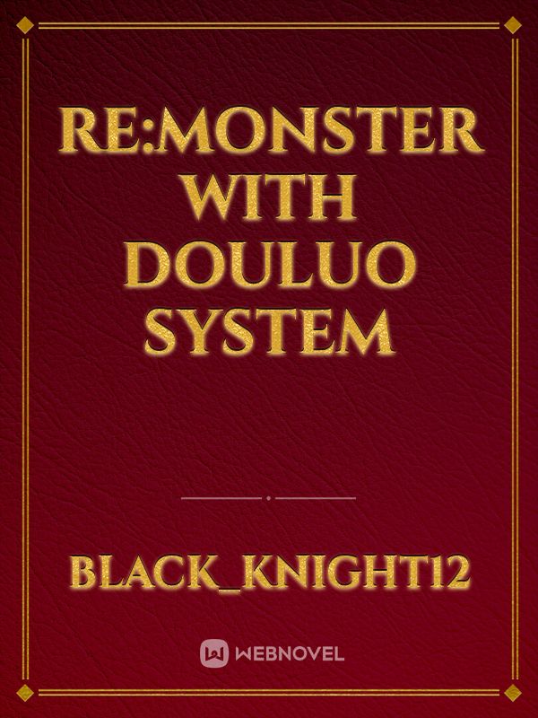 Re:monster with Douluo system
