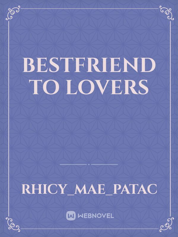 Bestfriend to lovers Book