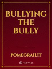 Bullying The Bully Book