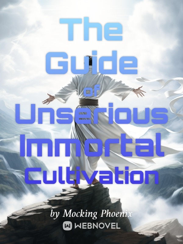 The Guide of Unserious Immortal Cultivation