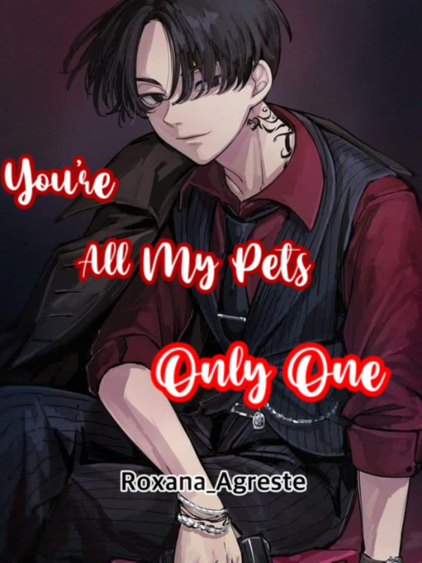 You're all my pets, Only one Book
