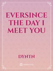 Eversince the day i meet you Book
